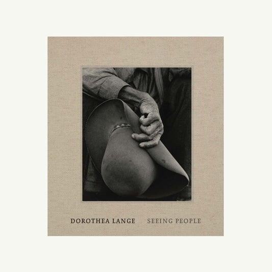 Dorothea Lange: Seeing People