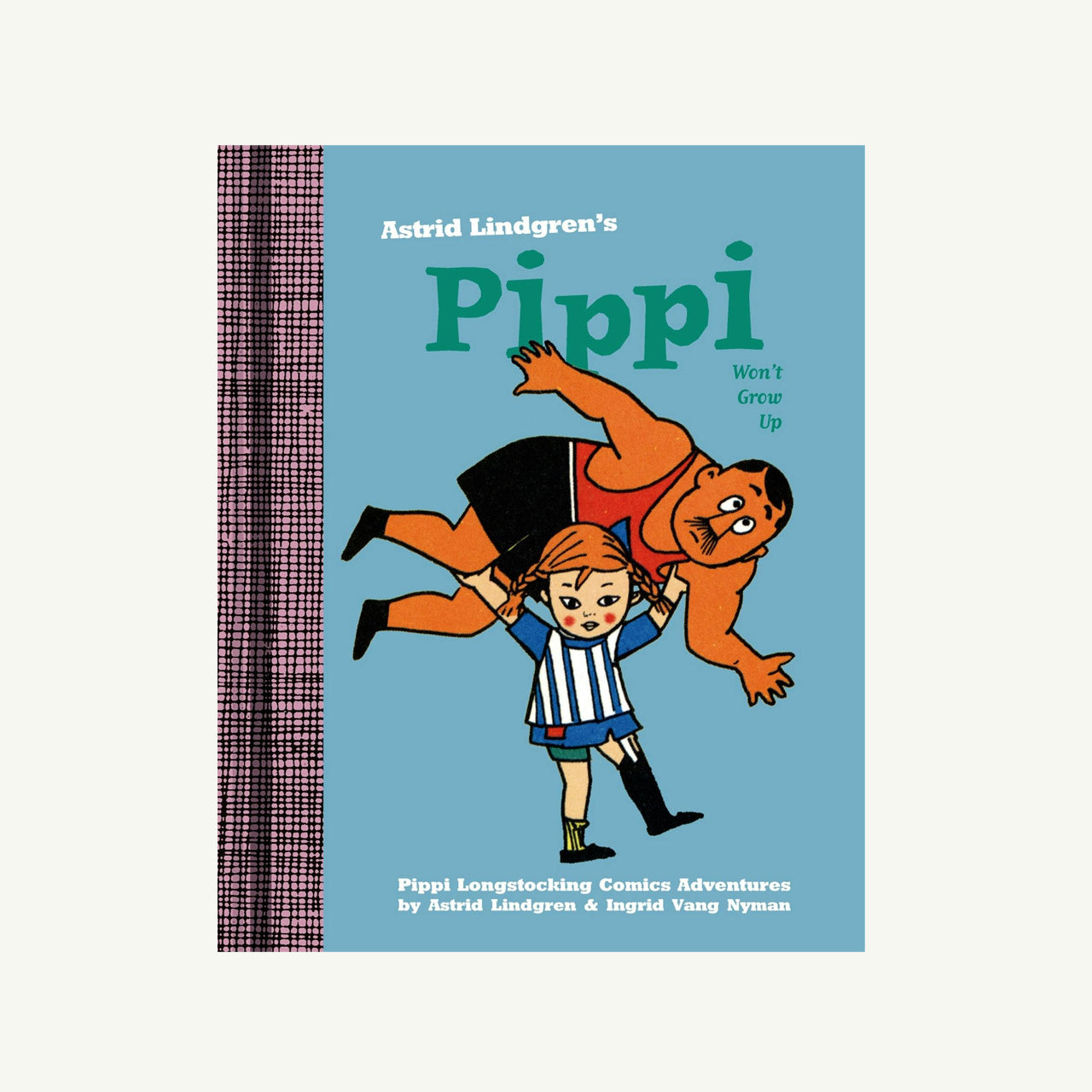 Pippi Won't Grow Up
