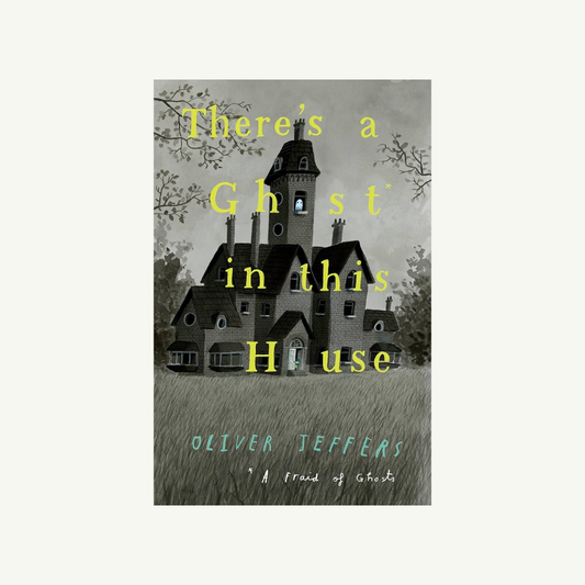 There's a Ghost in This House