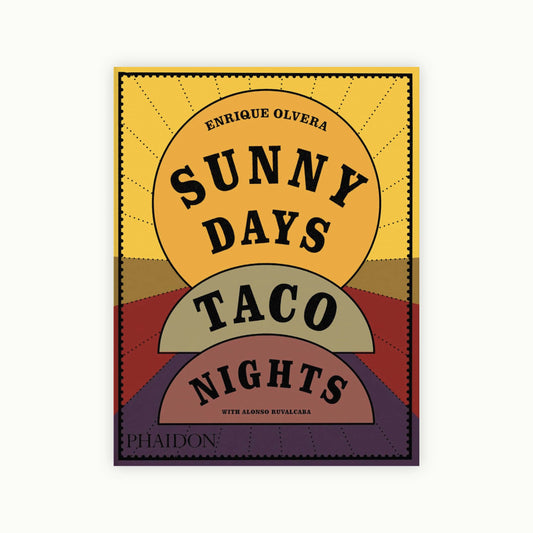Sunny Days, Taco Nights