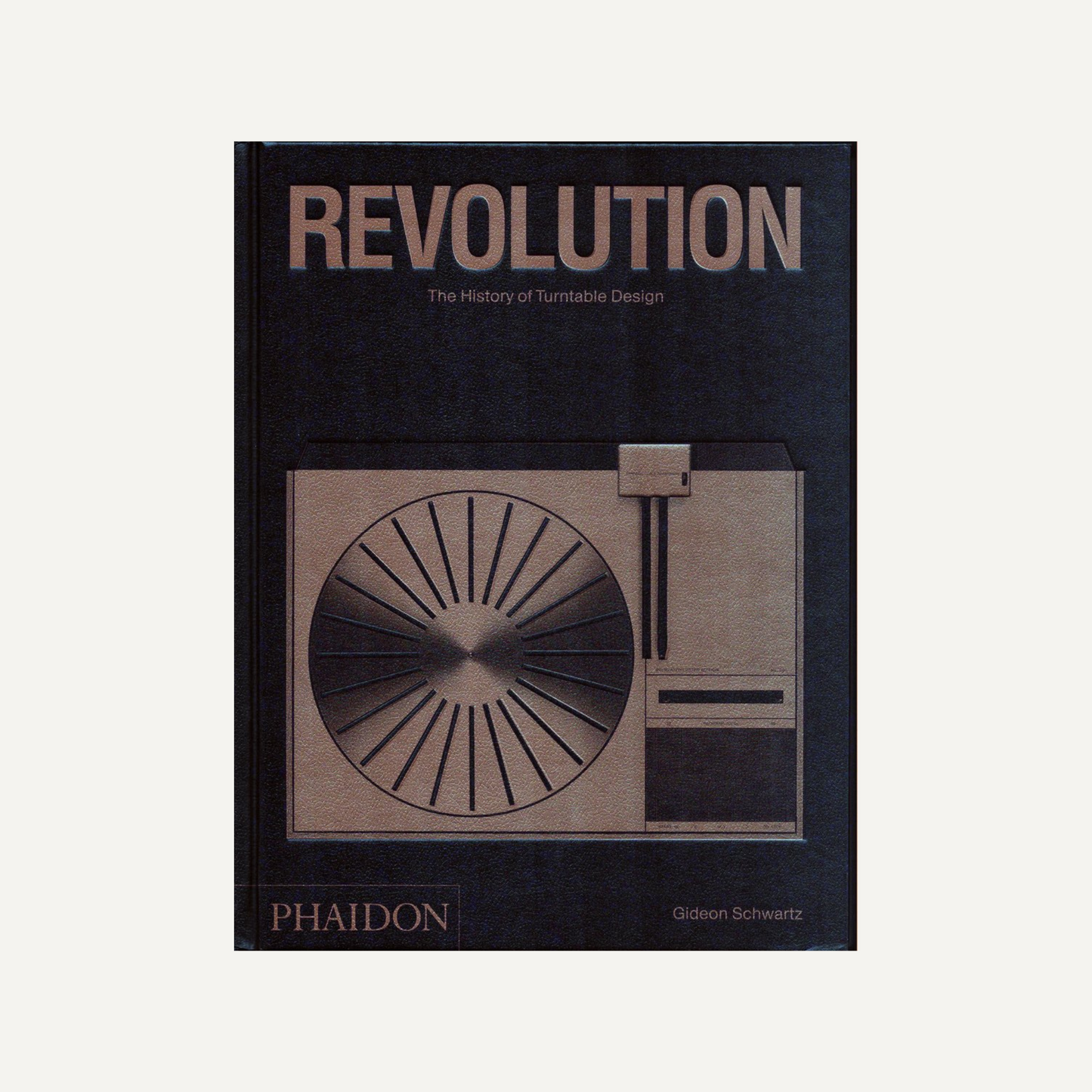 Revolution: The History of Turntable Design