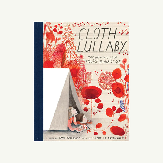 Cloth Lullaby: The Woven Life of Louise Bourgeois