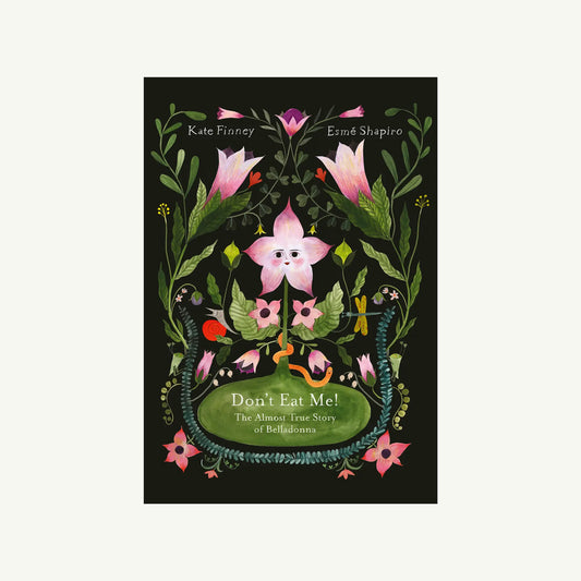Don't Eat Me! The Almost True Story of Belladonna