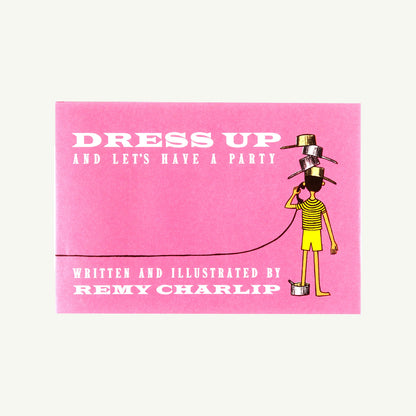 Dress Up and Let's Have a Party