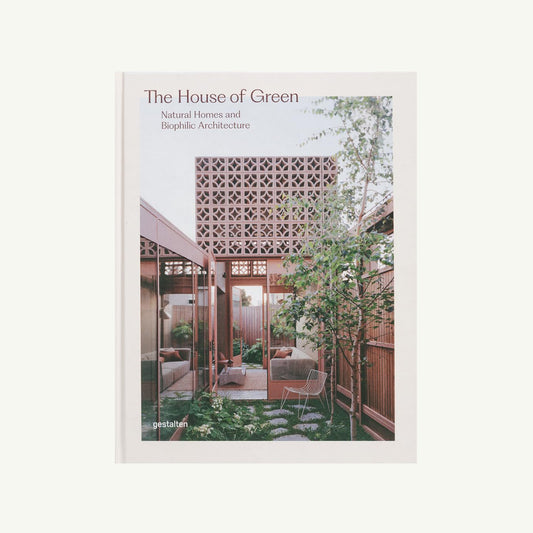 The House of Green: Natural Homes and Biophilic Architecture