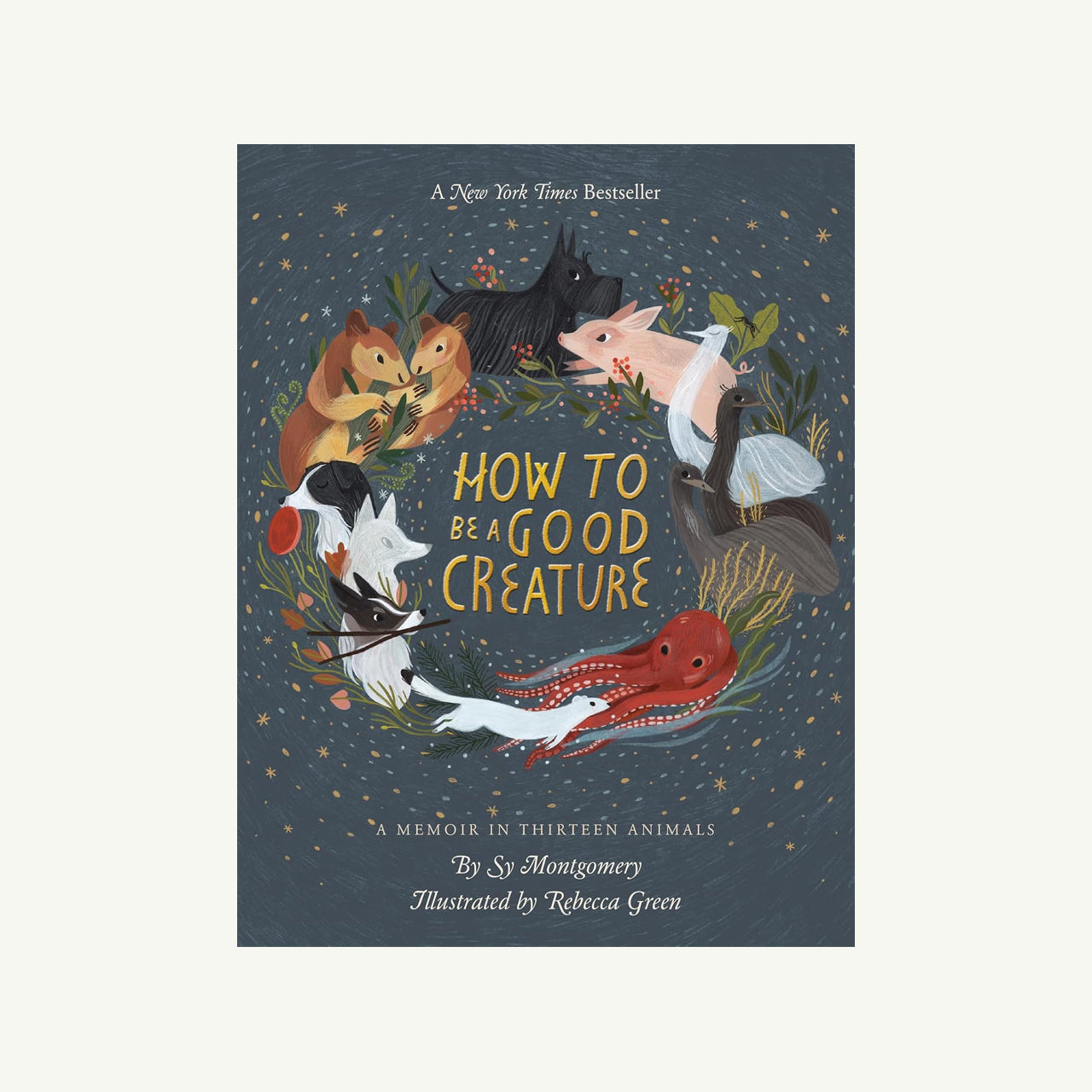 How To Be A Good Creature
