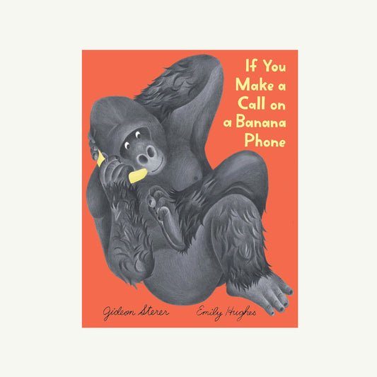 If You Make a Call on a Banana Phone