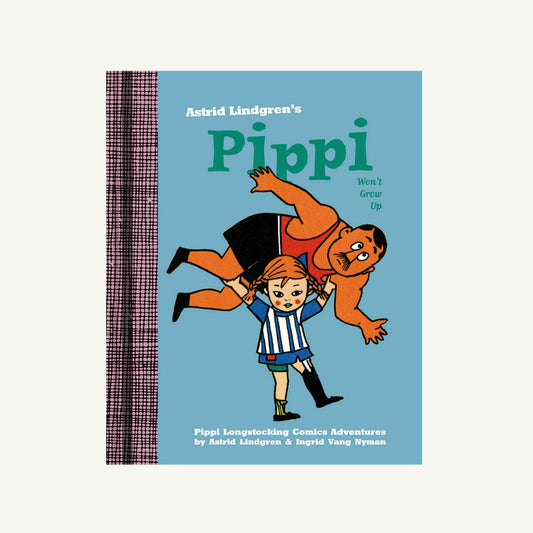 Pippi Won't Grow Up