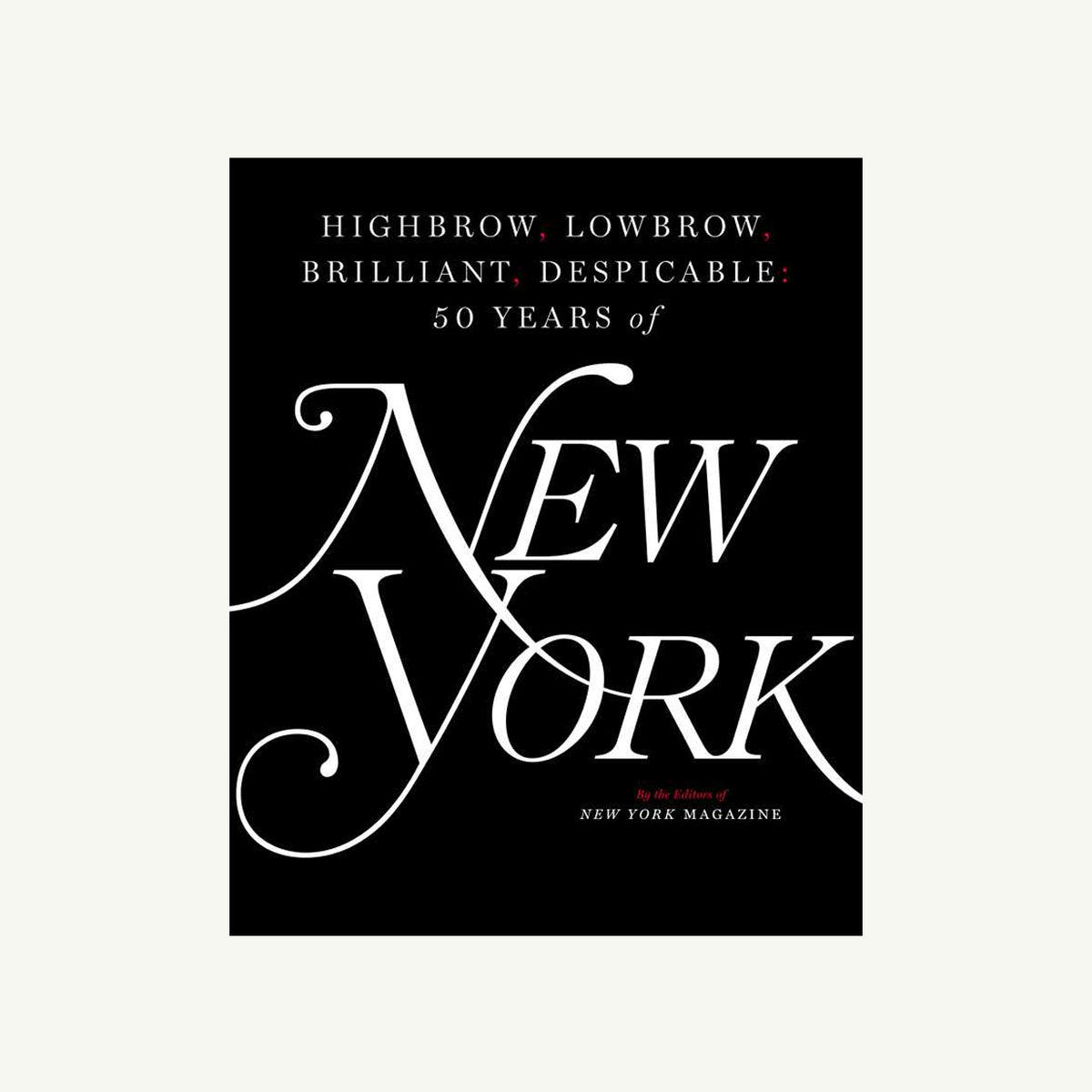 By The Editors of New York Magazine