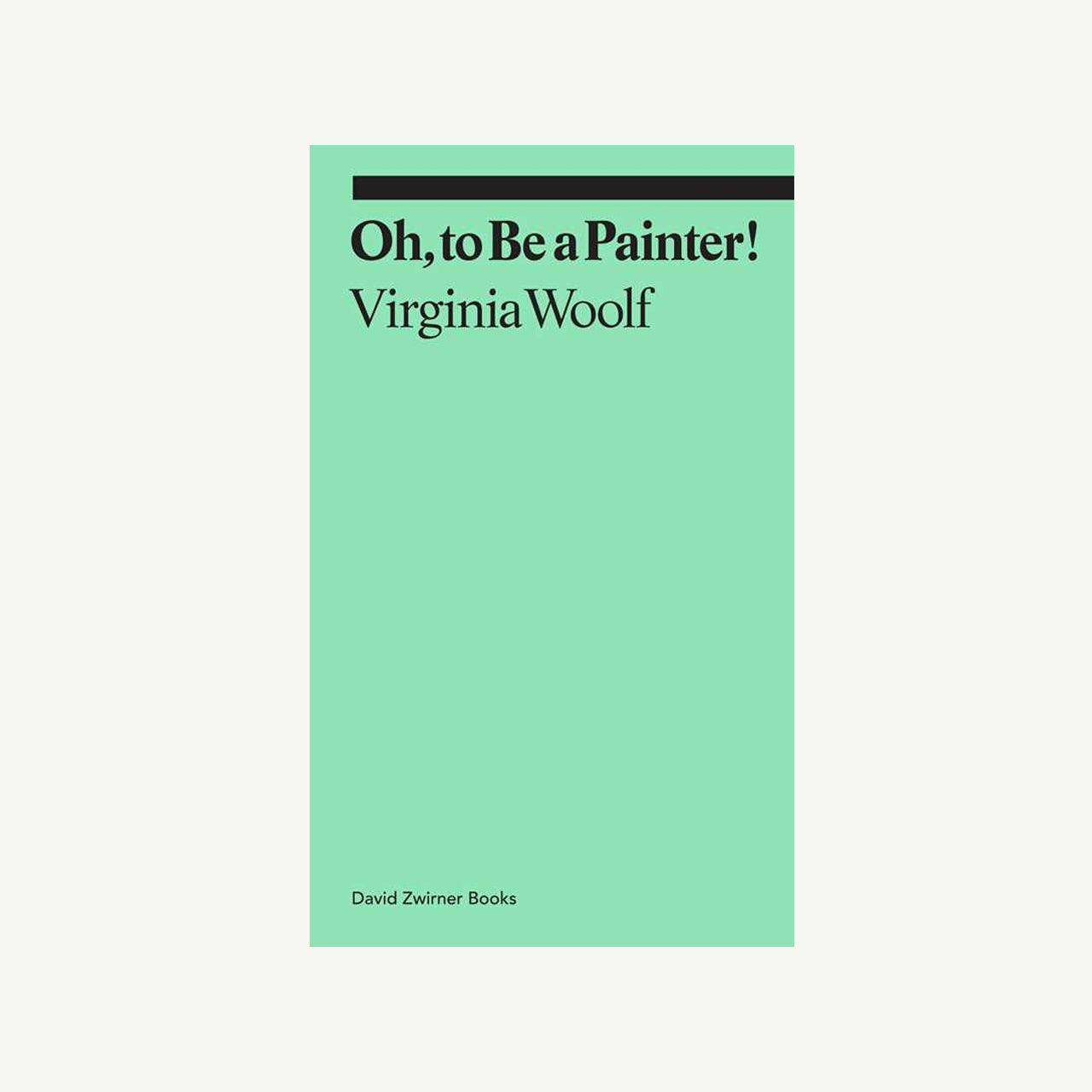 Oh, to Be a Painter!
