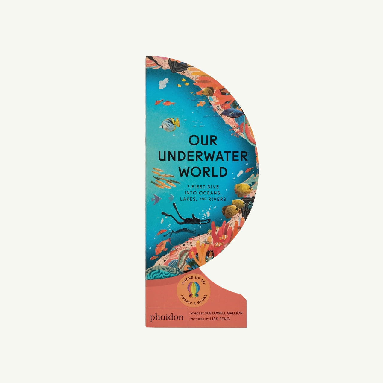 Our Underwater World: Dive Into Oceans, Lakes, Rivers