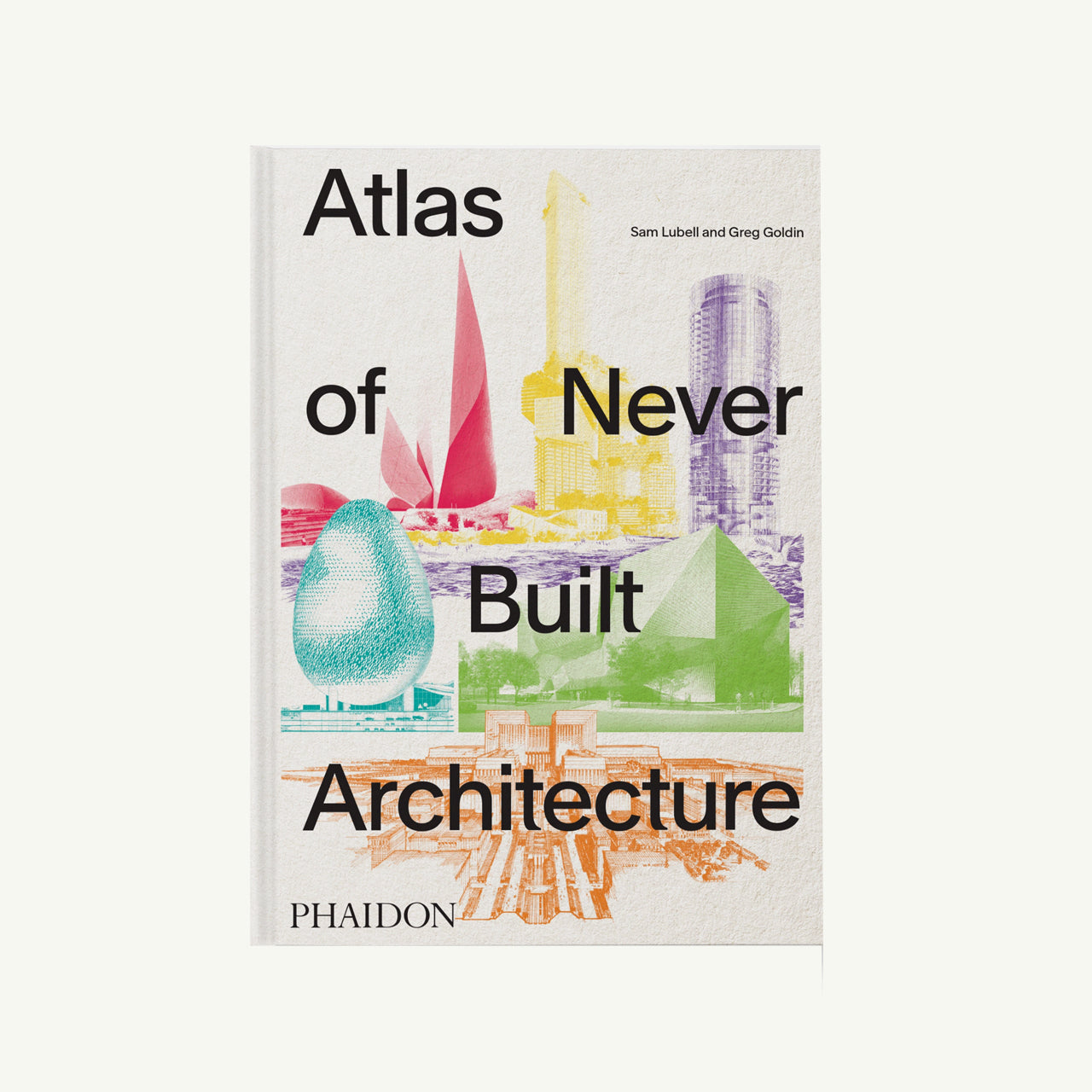 Atlas of Never Built Architecture