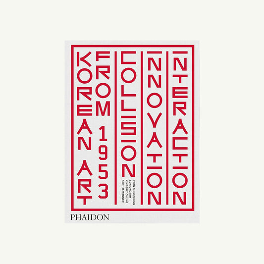 Korean Art From 1953: Collision, Innovation, Interaction