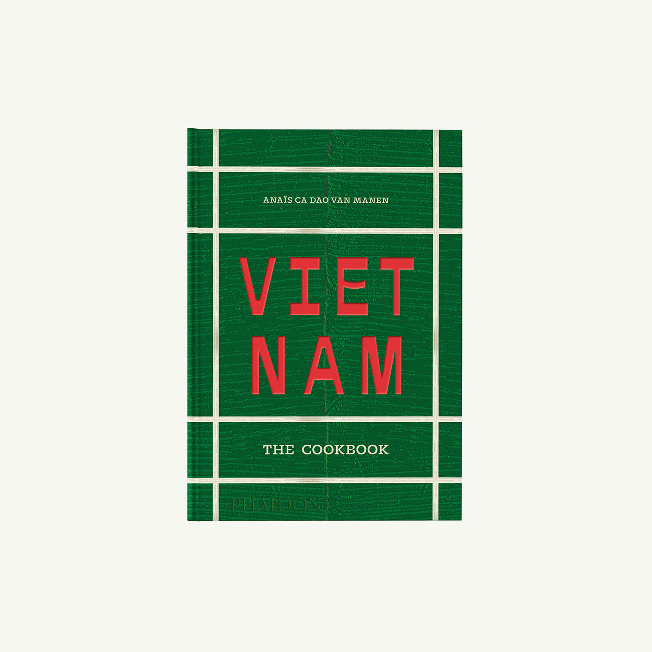 Vietnam: The Cookbook
