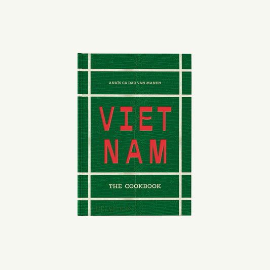Vietnam: The Cookbook