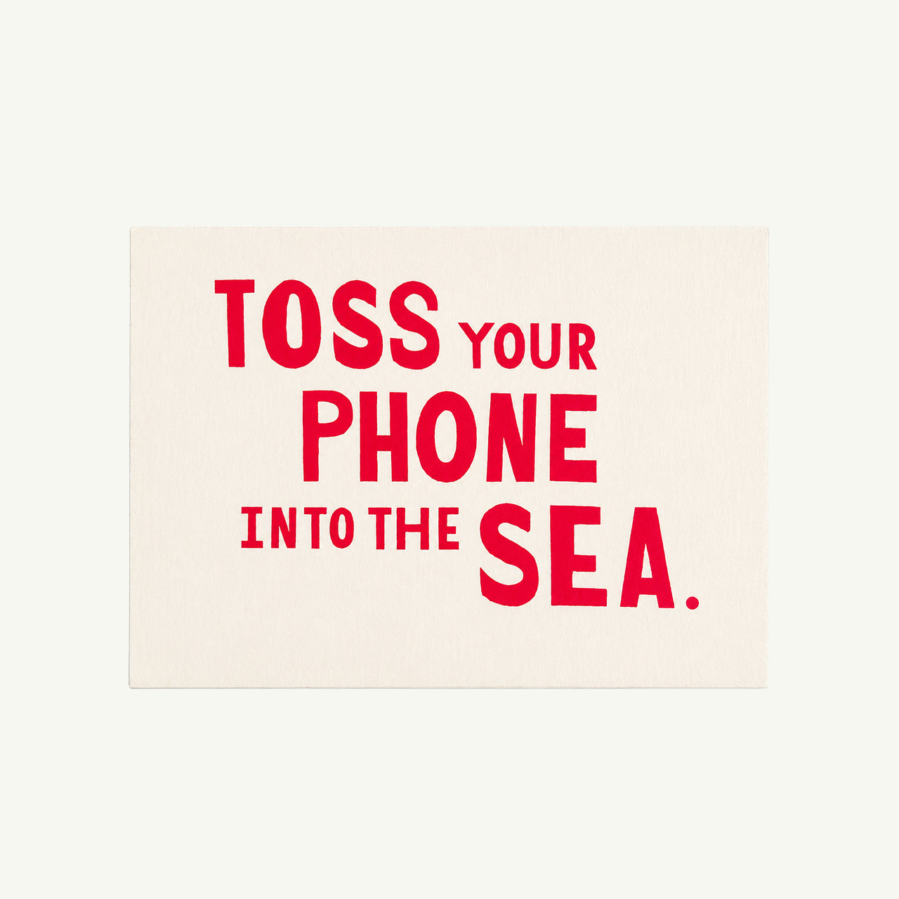 Toss Your Phone Into The Sea Notecard