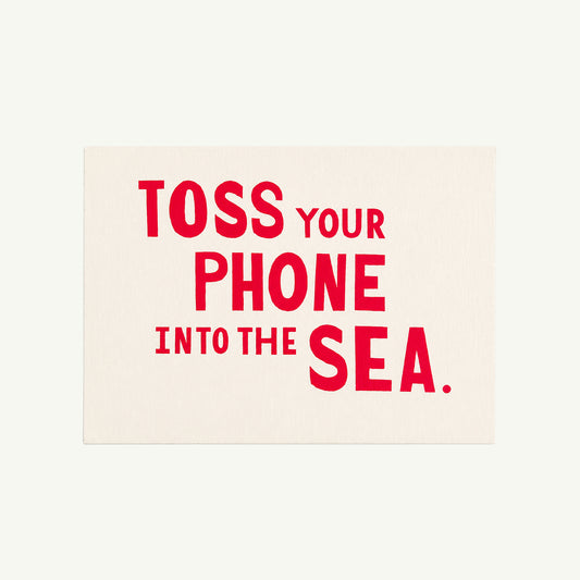Toss Your Phone Into The Sea Notecard