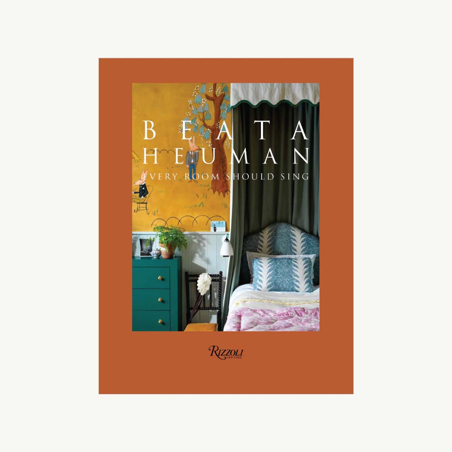 Beata Heuman: Every Room Should Sing