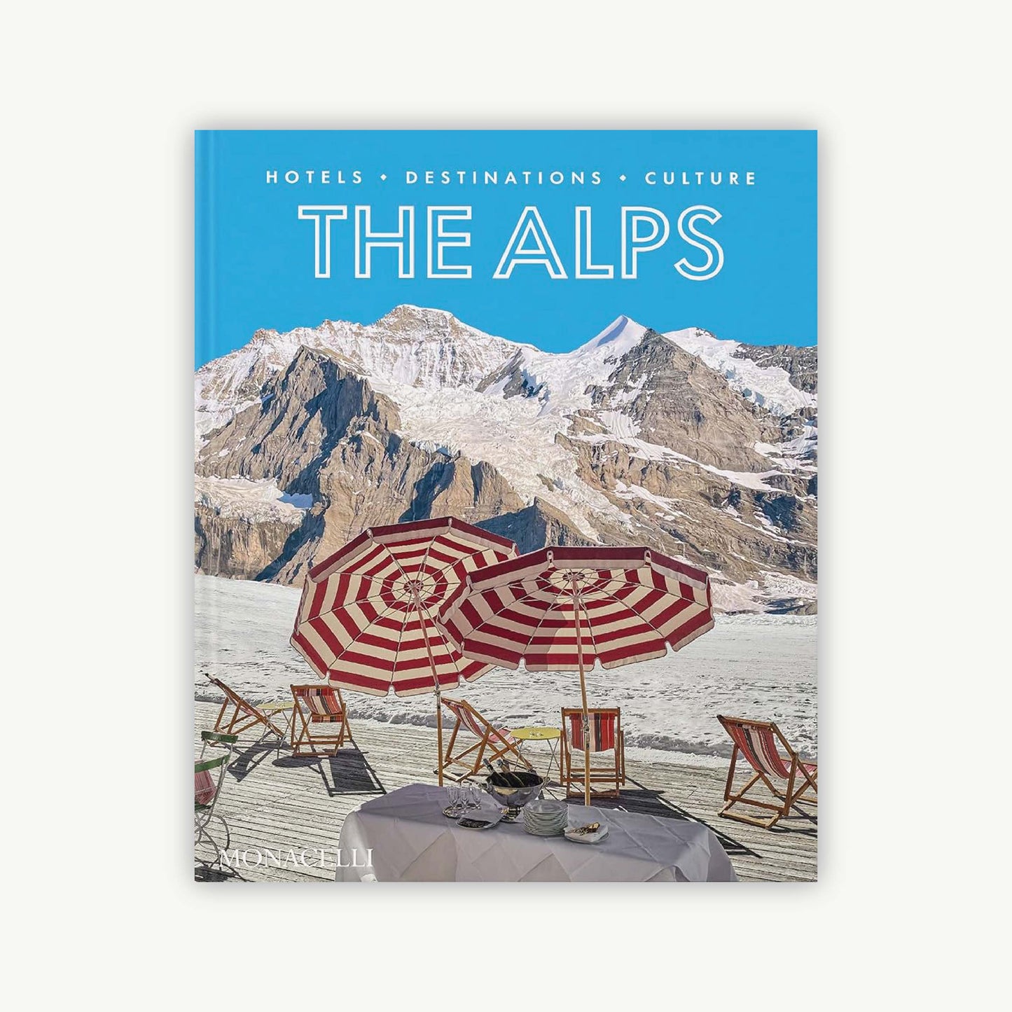 Alps: Hotels, Destinations, Culture