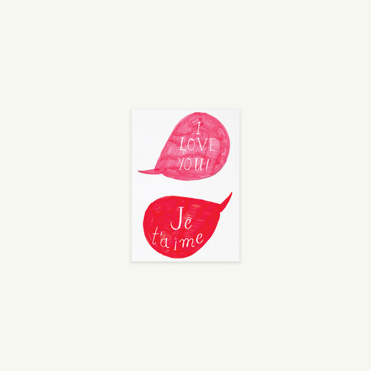 Ti Amo petite card by Mr. Boddington's Studio with red speech bubbles: I love you! Je t’aime.