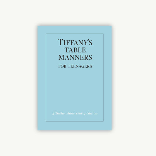 Tiffany's Table Manners for Teenagers